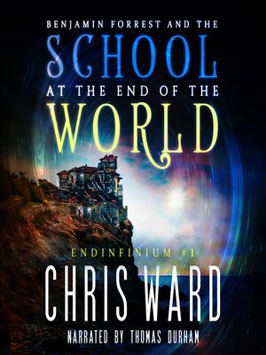 cover image of Benjamin Forrest and the School at the End of the World